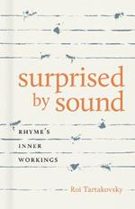 Surprised by Sound: Rhyme's Inner Workings