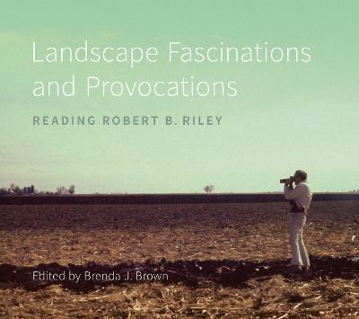 Landscape Fascinations and Provocations: Reading Robert B. Riley - Lake Douglas - cover
