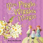 Mrs. Piggle-Wiggle's Magic