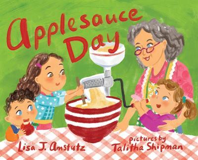 Applesauce Day - Lisa J Amstutz - cover