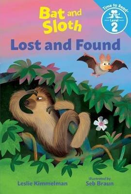 Bat and Sloth Lost and Found - Leslie Kimmelman - cover
