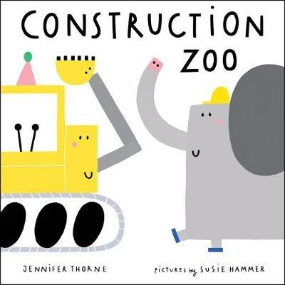 Construction Zoo - Jennifer Thorne - cover