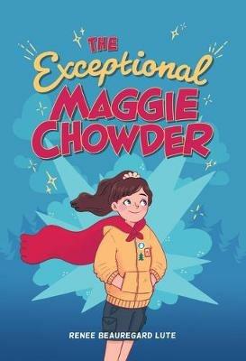 Exceptional Maggie Chowder - Renee Beauregard Lute - cover