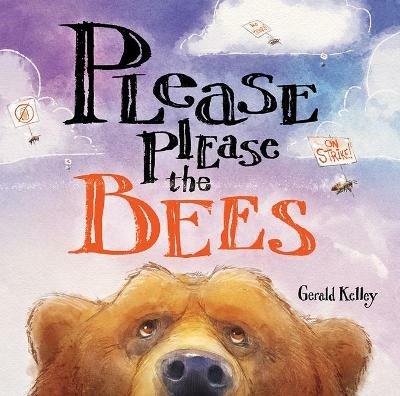 Please Please the Bees - Gerald Kelley - cover