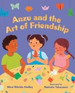 Anzu and the Art of Friendship
