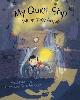 My Quiet Ship: When They Argue - Hallee Adelman - cover