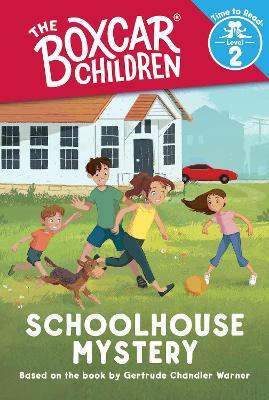 Schoolhouse Mystery (The Boxcar Children: Time to Read, Level 2) - cover