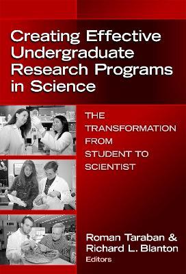 Creating Effective Undergraduate Research Programs in Science: The Transformation from Student to Scientist - cover