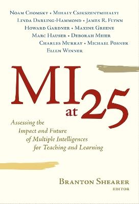 MI at 25: Assessing the Impact and Future of Multiple Intelligences for Teaching and Learning - cover