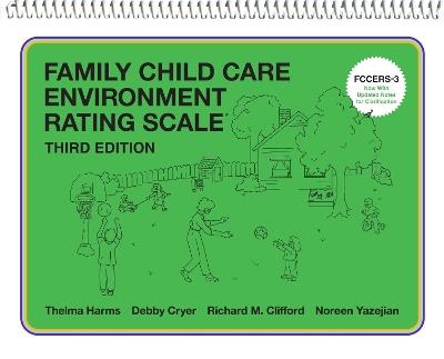 Family Child Care Environment Rating Scale (FCCERS-3) - Thelma Harms,Debby Cryer,Richard M. Clifford - cover