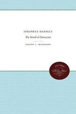 Josephus Daniels: The Small d-Democrat