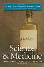 The New Encyclopedia of Southern Culture: Volume 22: Science and Medicine