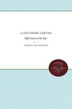 A Southern Lawyer: Fifty Years at the Bar