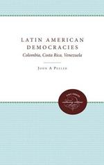 Latin American Democracies: Colombia, Costa Rica, Venezuela