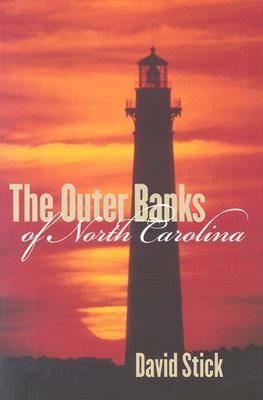 The Outer Banks of North Carolina, 1584-1958 - David Stick - cover