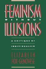 Feminism Without Illusions: A Critique of Individualism