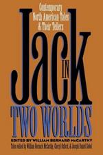 Jack in Two Worlds: Contemporary North American Tales and Their Tellers