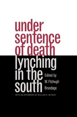 Under Sentence of Death: Lynching in the South - cover