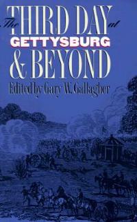 The Third Day at Gettysburg and Beyond - cover