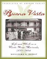Buena Vista: Life and Work on a Puerto Rican Hacienda, 1833-1904