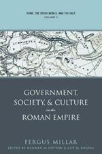 Rome, the Greek World, and the East: Volume 2: Government, Society, and Culture in the Roman Empire