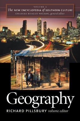 The New Encyclopedia of Southern Culture: Volume 2: Geography - cover