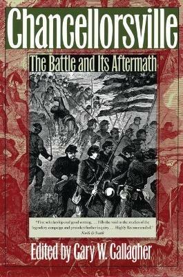 Chancellorsville: The Battle and Its Aftermath - cover