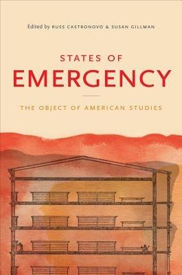States of Emergency: The Object of American Studies - cover