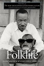 The New Encyclopedia of Southern Culture: Volume 14: Folklife