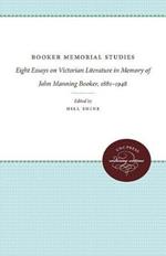 Booker Memorial Studies: Eight Essays on Victorian Literature in Memory of John Manning Booker, 1881-1948