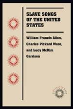 Slave Songs of the United States