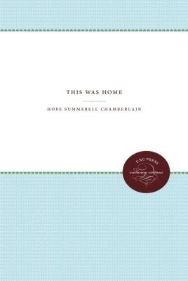 This Was Home - Hope Summerell Chamberlain - cover