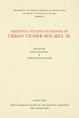 Medieval Studies in Honor of Urban Tigner Holmes, Jr. - cover