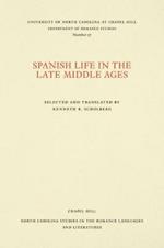 Spanish Life in the Late Middle Ages: Selected and Translated