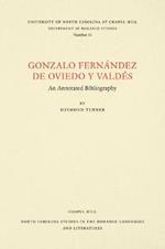 Gonzalo Fernandez de Oviedo y Valdes: An Annotated Bibliography