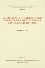 A Critical and Annotated Edition of Lope de Vega's Las almenas de Toro
