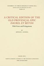 A Critical Edition of the Old ProvenAal Epic Daurel et Beton: With Notes and Prolegomena