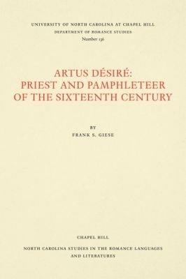 Artus DA (c)sirA (c): Priest and Pamphleteer of the Sixteenth Century - Frank S. Giese - cover
