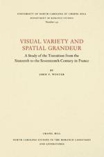 Visual Variety and Spatial Grandeur: A Study of the Transition from the Sixteenth to the Seventeenth Century in France