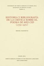 Historia y bibliografia de la critica sobre el Poema de mio Cid (1750-1971)
