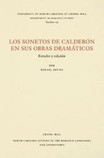 Los Sonetos de Calderon en sus obras dramaticos: Estudio y edicion