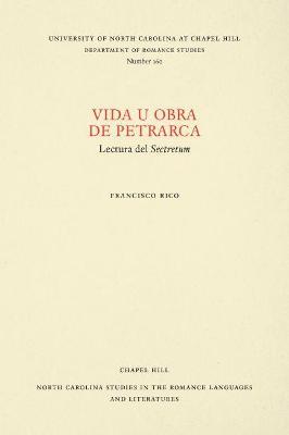 Vida u obra de Petrarca: Volumen I - Francisco Rico - cover