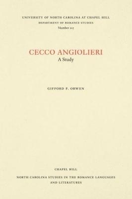 Cecco Angiolieri: A Study - Gifford P. Orwen - cover