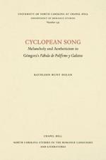 Cyclopean Song: Melancholy and Aestheticism in Gongora's Fabula de Polifemo y Galatea