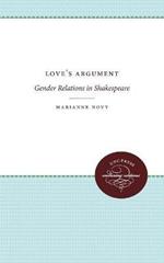 Love's Argument: Gender Relations in Shakespeare