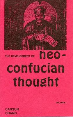 Development of Neo-Confucian Thought - Carsun Chang - cover