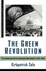 The Green Revolution: The Environmental Movement 1962-1992