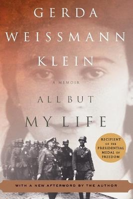 All But My Life: A Memoir - Gerda Weissmann Klein - cover