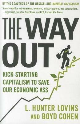 Way Out: Capitalism in the Age of Climate Change - L. Hunter Lovins,Boyd Cohen - cover