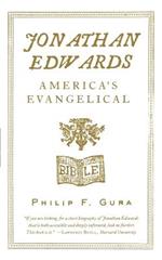Jonathan Edwards: America's Evangelical